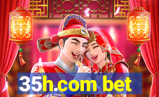 35h.com bet